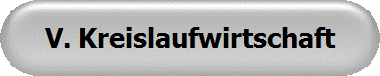 V. Kreislaufwirtschaft